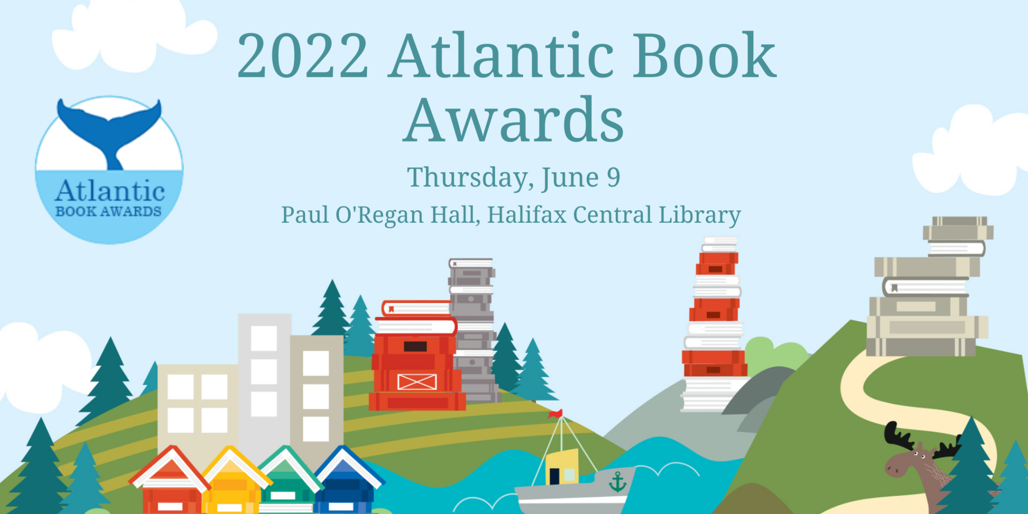 Atlantic Book Awards To promote and acknowledge excellence in